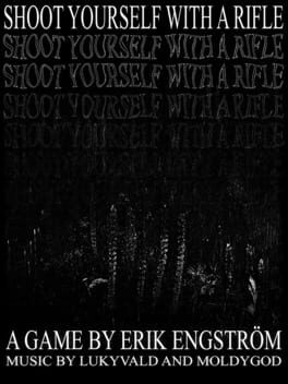 Shoot Yourself With a Rifle cover image