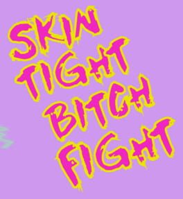 Skin Tight Bitch Fight cover image