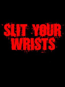 Slit Your Wrists! cover image
