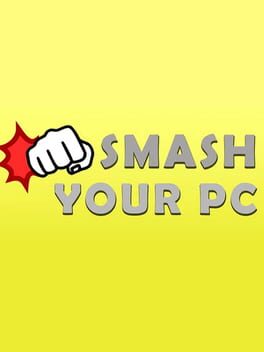 Smash Your PC cover image