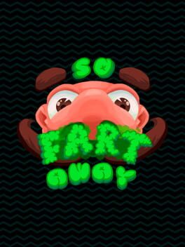 So Fart Away: Jam Edition cover image