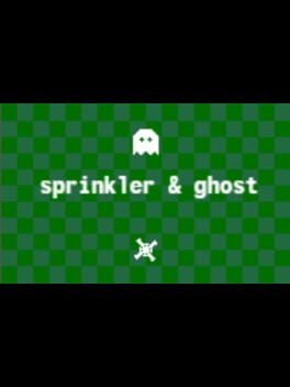 Sprinkler & Ghost cover image
