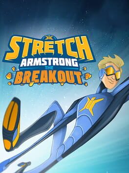Stretch Armstrong: The Breakout cover image