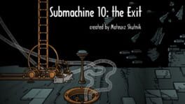 Submachine 10: The Exit cover image