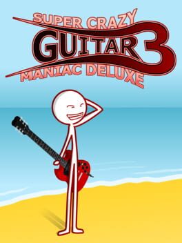 Super Crazy Guitar Maniac Deluxe 3 cover image