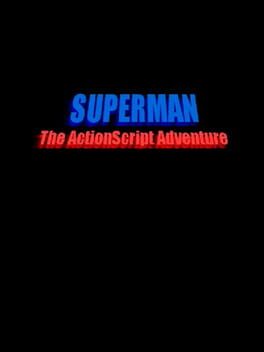 Superman: The Actionscript Adventure cover image