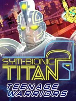 Sym-Bionic Titan: Teenage Warriors cover image