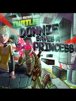 Teenage Mutant Ninja Turtles: Donnie Saves a Princess cover image