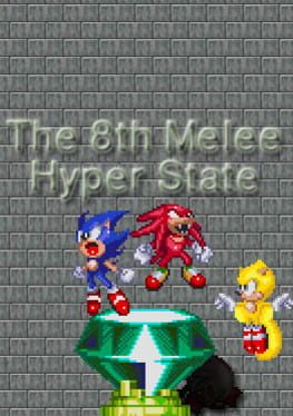 The 8th Melee: Hyper State cover image