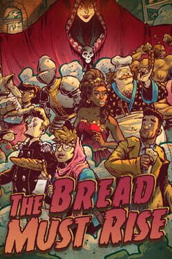 The Bread Must Rise cover image
