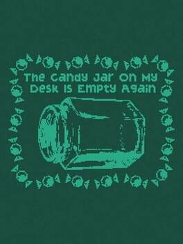 The Candy Jar On My Desk Is Empty Again cover image