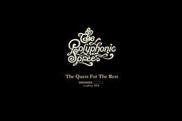 The Polyphonic Spree: The Quest for the Rest cover image