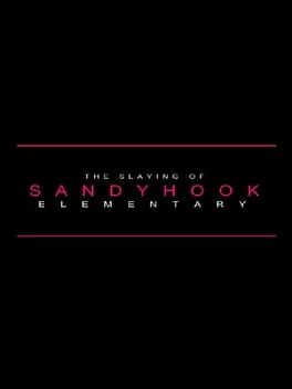 The Slaying of Sandy Hook Elementary cover image