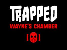 Trapped: Wayne's Chamber cover image