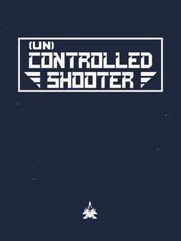 UnControlled Shooter cover image