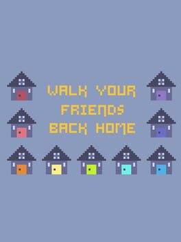Walk Your Friends Back Home cover image