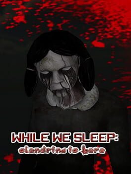 While We Sleep: Slendrina Is Here cover image