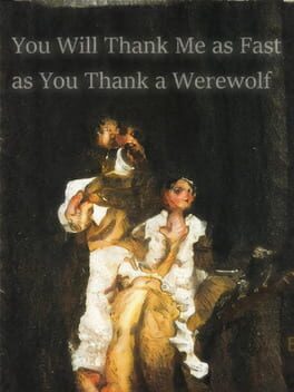 You Will Thank Me as Fast as You Thank a Werewolf cover image