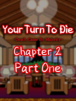 Your Turn To Die: Chapter 2, Part One cover image