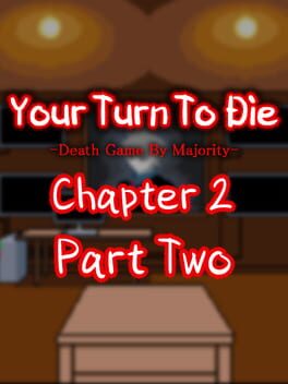 Your Turn To Die: Chapter 2, Part Two cover image