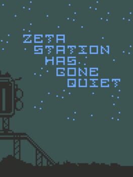 Zeta Station Has Gone Quiet cover image
