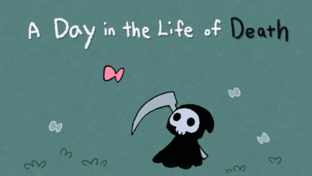 A Day in the Life of Death Screenshot