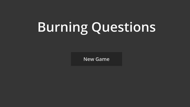 Burning Questions Screenshot